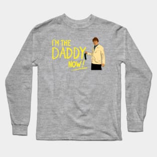 I’m The Daddy Now Long Sleeve T-Shirt